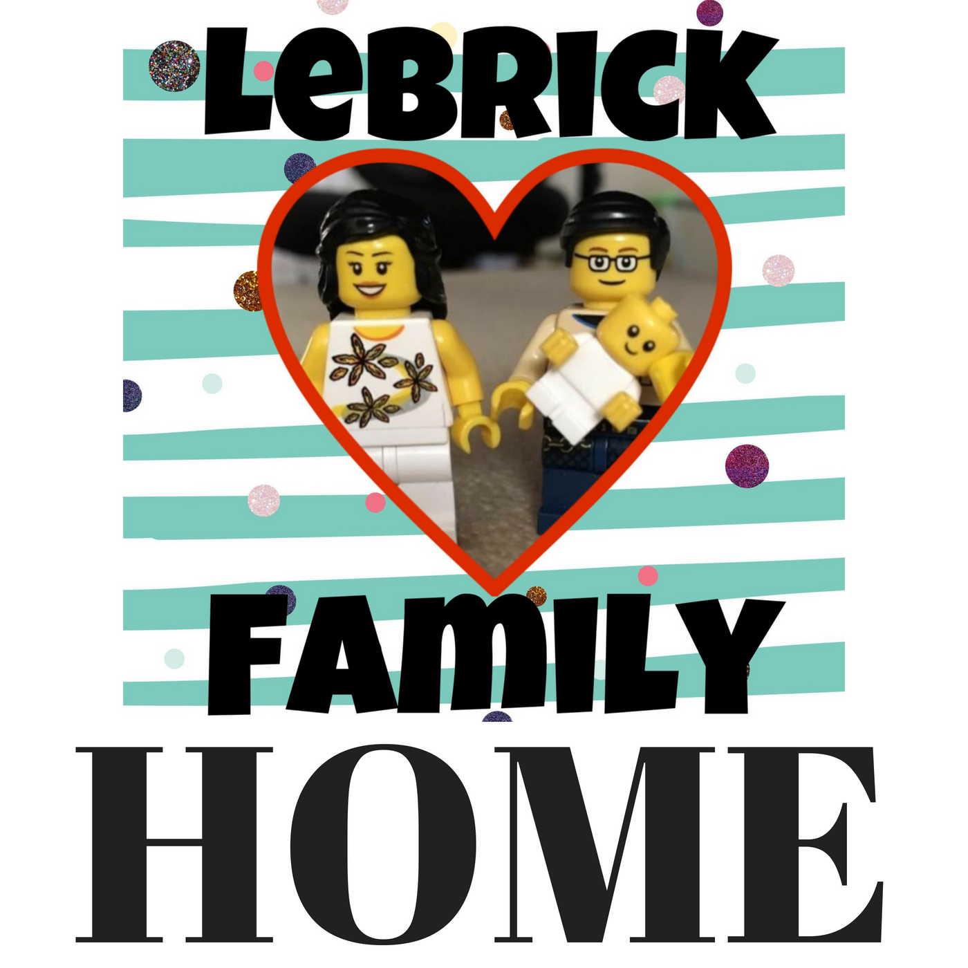 LeBrick Family